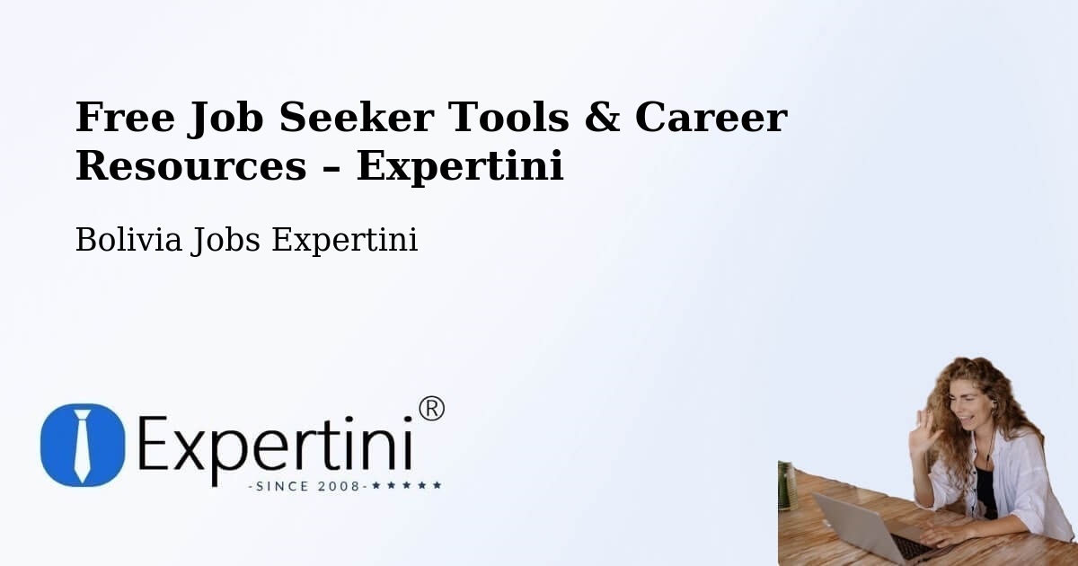 Free Job Seeker Tools & Career Resources – Viloco - Viloco, Bolivia Jobs Expertini