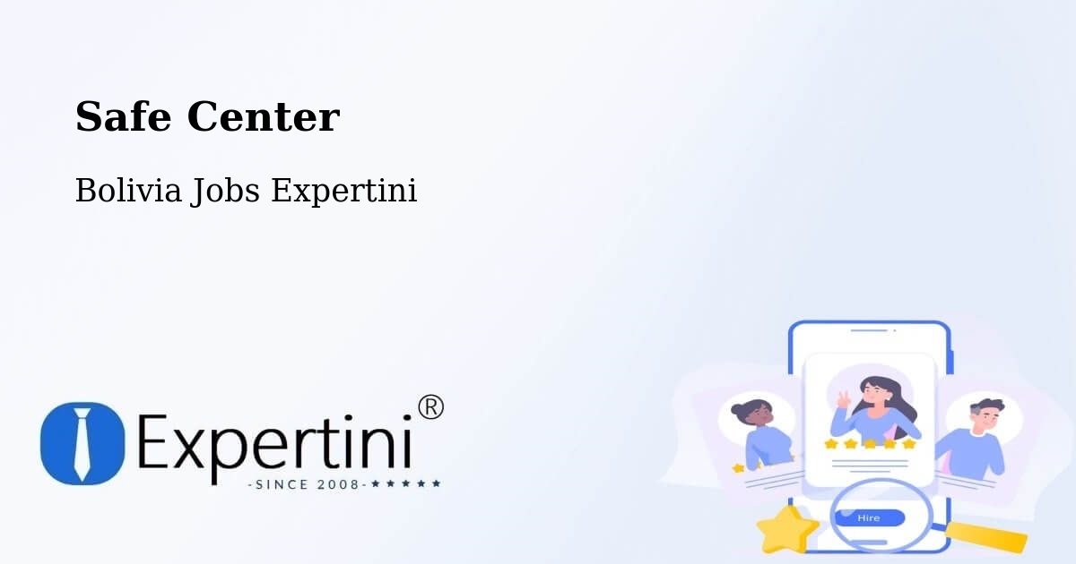 Safety Center – Viloco - Bolivia Jobs Expertini